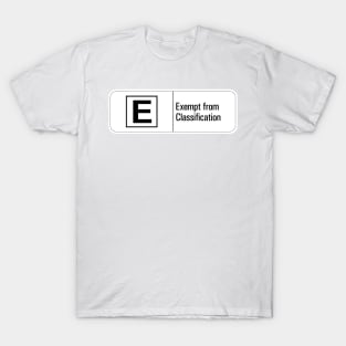 Classified: Exempt from Classification T-Shirt